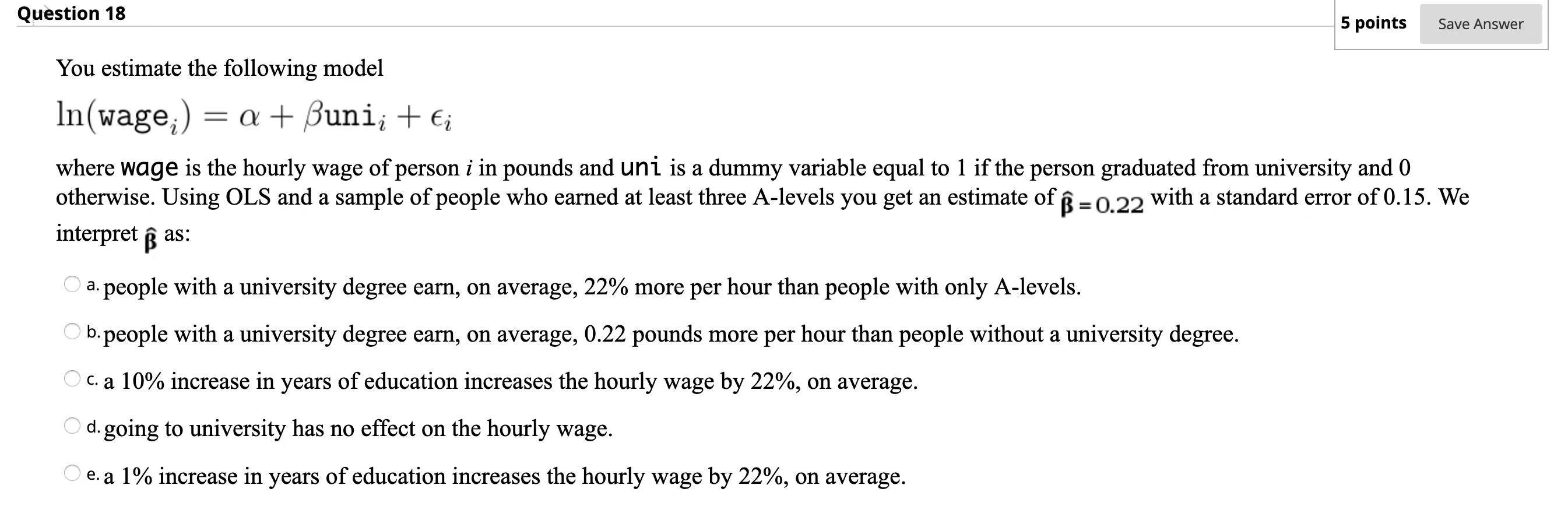 Solved Question 18 5 points Save Answer You estimate the | Chegg.com