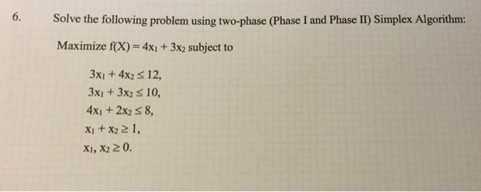 Solved Solve the following problem using two-phase (Phase I | Chegg.com