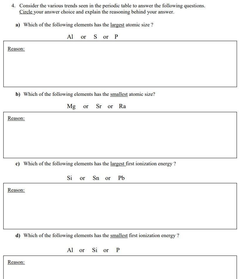 Solved 4. Consider the various trends seen in the periodic | Chegg.com