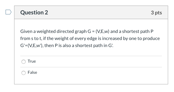 Solved Question 2 3 pts Given a weighted directed graph G | Chegg.com
