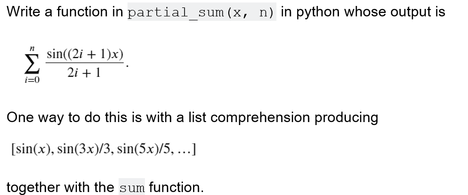 Solved Write a function in partial_sum(x, n) in python | Chegg.com