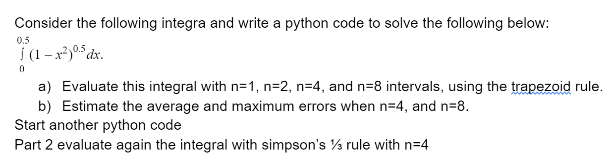 Solved Consider the following integra and write a python | Chegg.com