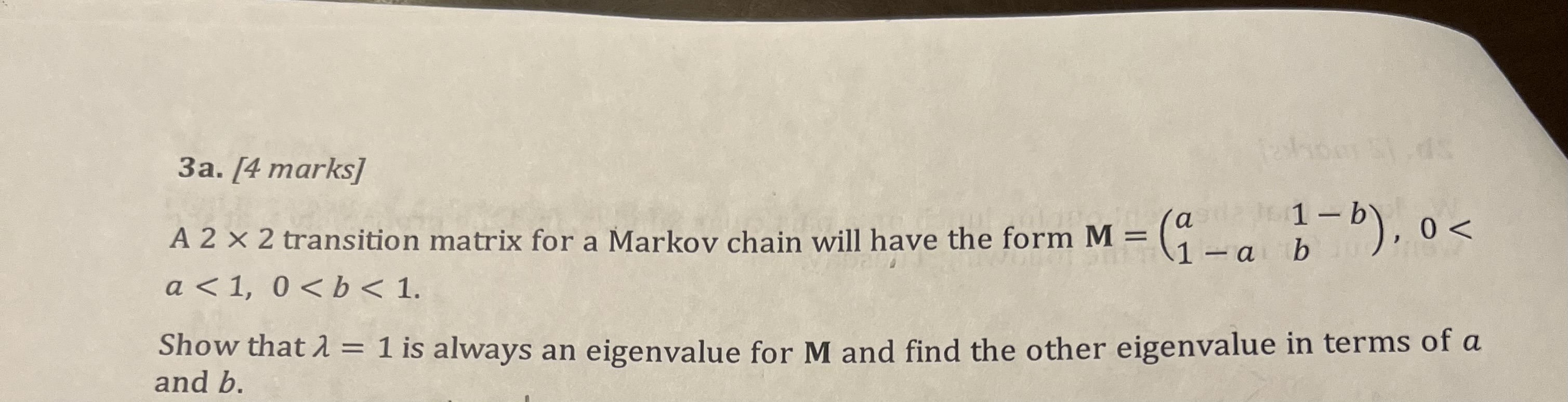 Solved 3a. [4 marks]\\nA 2\\\\times 2 transition matrix for | Chegg.com