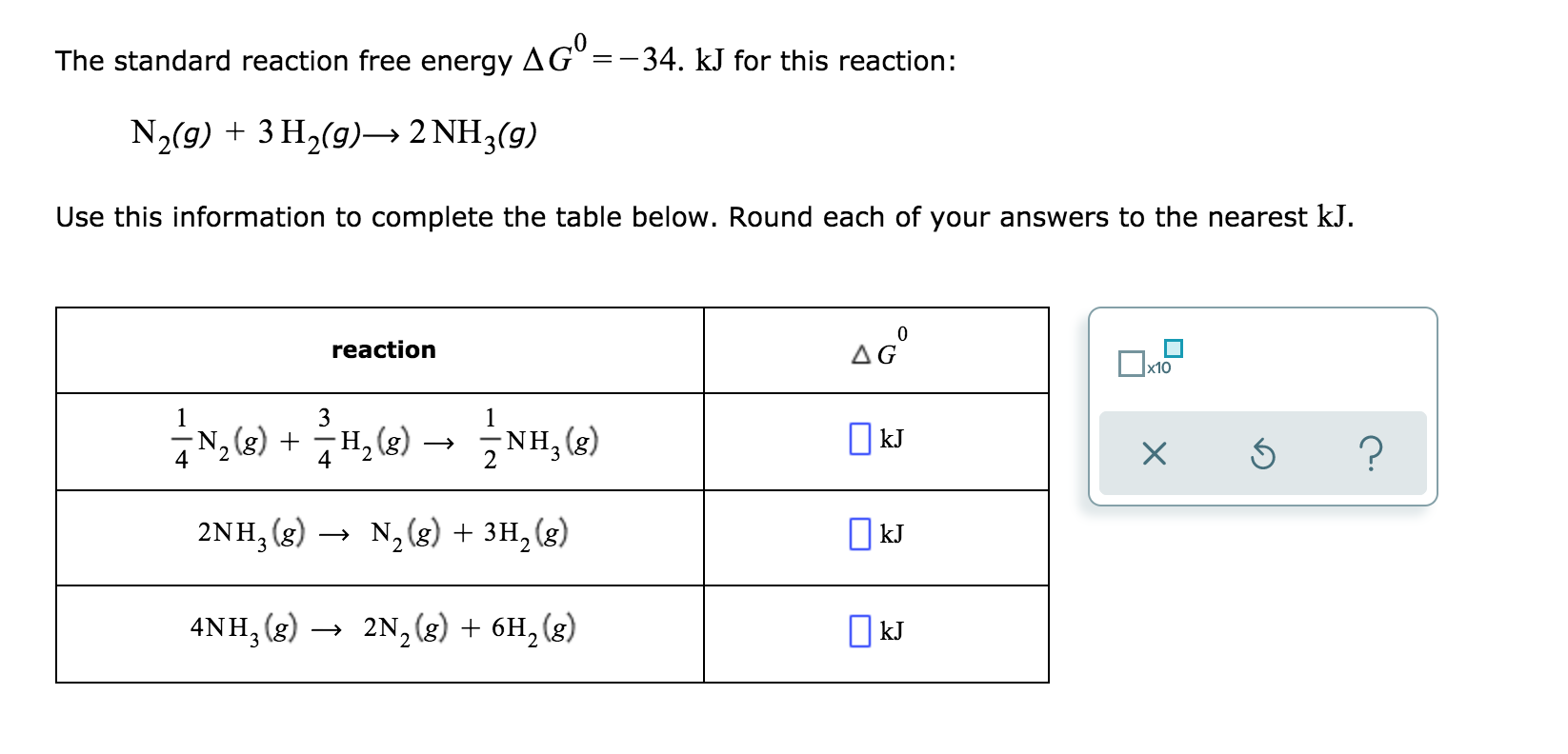 Solved The Standard Reaction Free Energy Ag° 34 Kj For