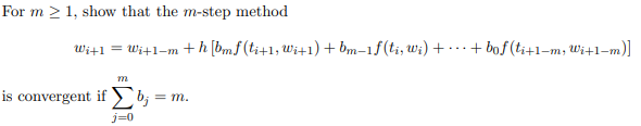 Solved For m≥1, show that the m-step method | Chegg.com