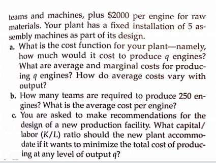 Solved You manage a plant that mass-produces engines by | Chegg.com