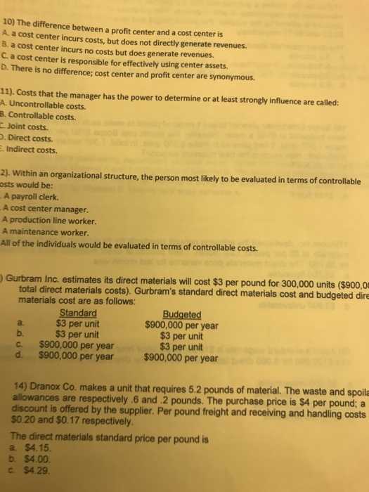 Solved 10) The difference between a profit center and a cost