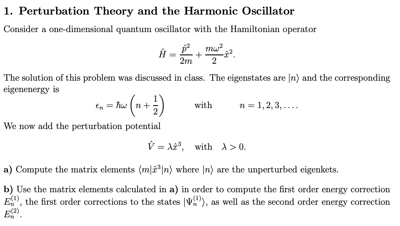 Solved 1. Perturbation Theory and the Harmonic Oscillator | Chegg.com