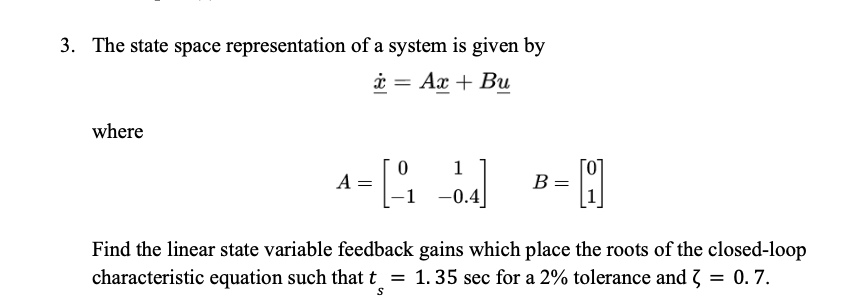Solved 3. The state space representation of a system is | Chegg.com