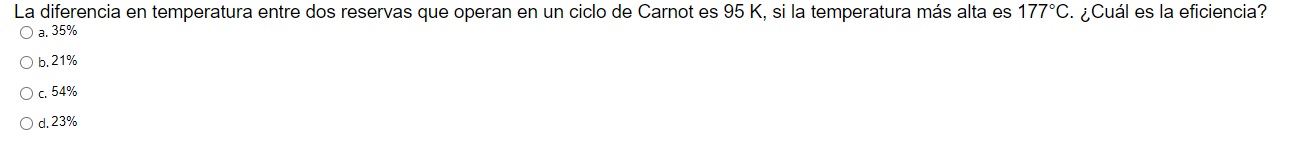 La diferencia en temperatura entre dos reservas que operan en un ciclo de Carnot es \( 95 \mathrm{~K} \), si la temperatura m