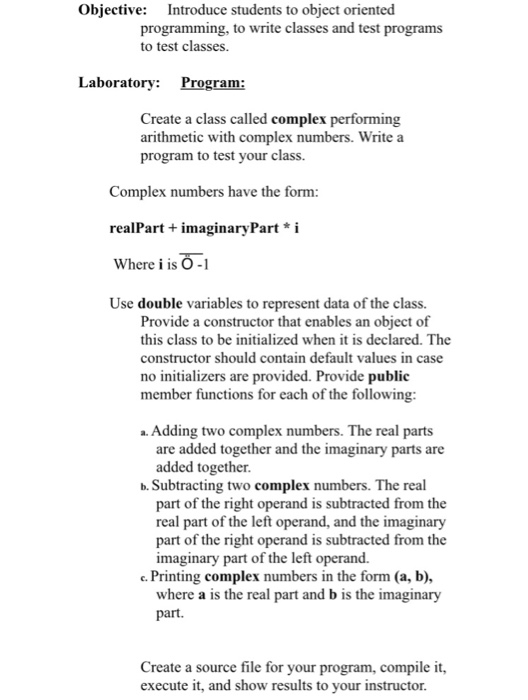 Objective: Introduce students to object oriented | Chegg.com