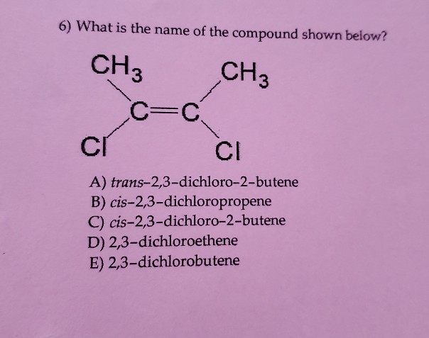 SOLVED: Which One Is The Correct Name Of This H;c CH3 (a), 40% OFF