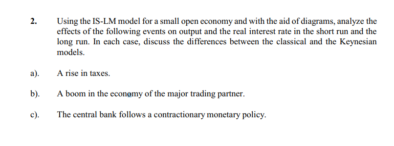 Solved 2. Using the IS-LM model for a small open economy and | Chegg.com