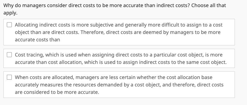 Solved Why do managers consider direct costs to be more | Chegg.com