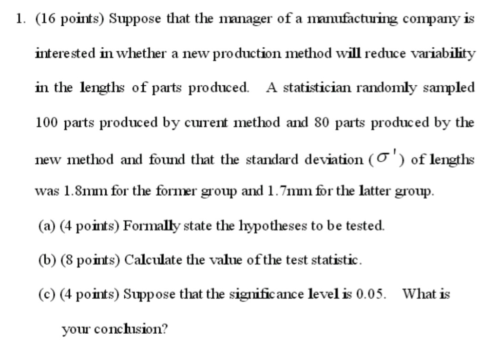 Solved 1. (16 points) Suppose that the manager of a | Chegg.com