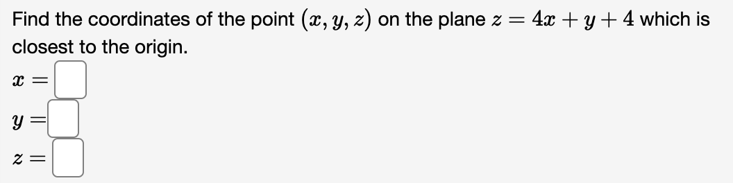 Solved Find The Coordinates Of The Point (x,y,z) On The | Chegg.com