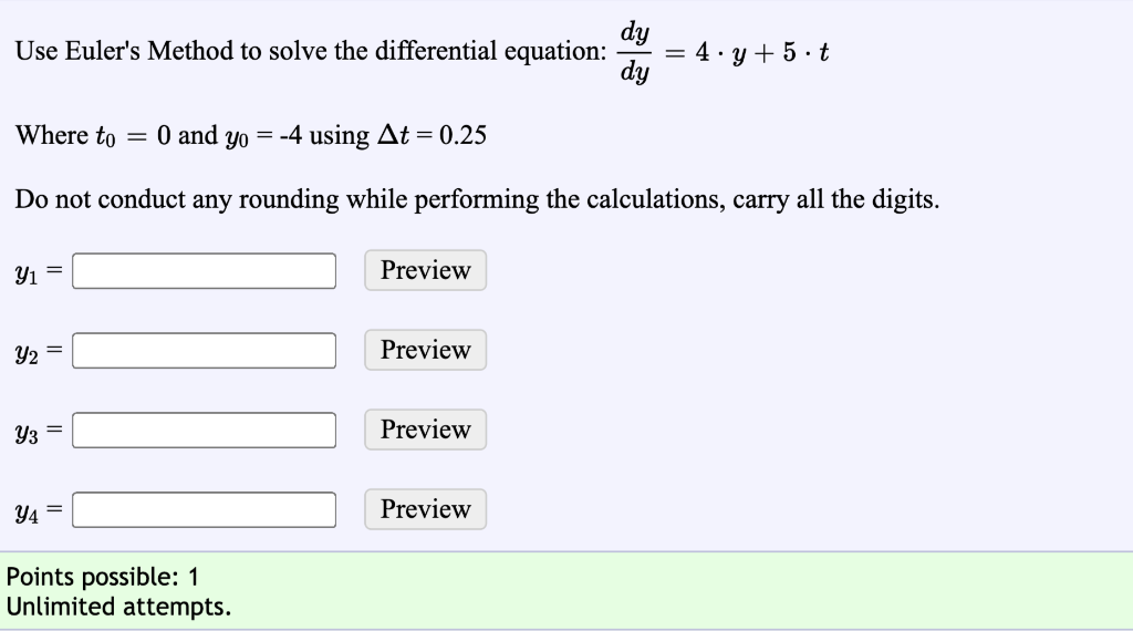 Solved Use Euler's Method To Solve The Differential | Chegg.com