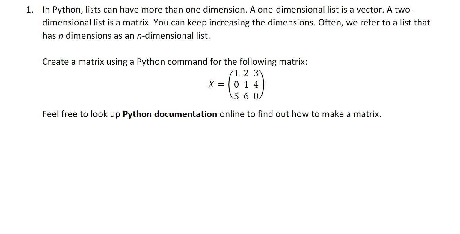 Solved 1. In Python, lists can have more than one dimension. | Chegg.com