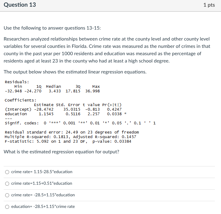 Solved Question 13 1 pts Use the following to answer | Chegg.com