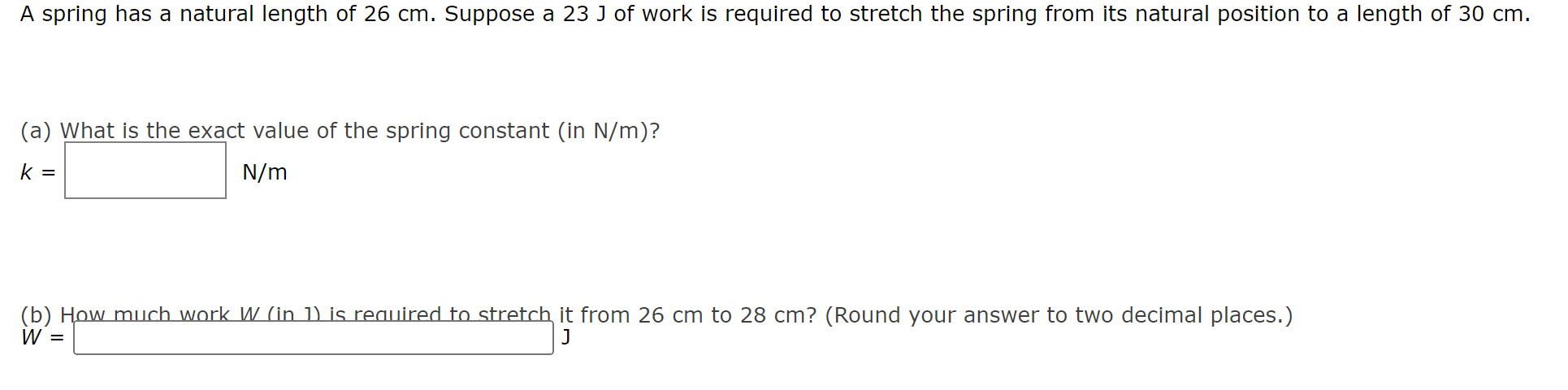 Solved A spring has a natural length of 26 cm. Suppose a 23 | Chegg.com