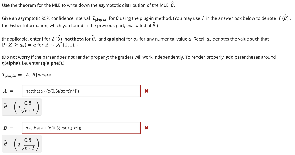 Use The Theorem For The Mle To Write Down The Asym Chegg Com