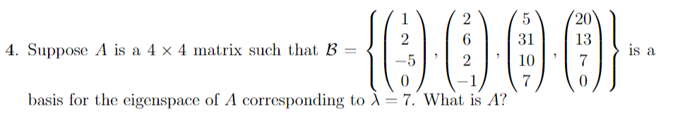 Solved 4. Suppose A is a 4 x 4 matrix such that B {0 000 is | Chegg.com
