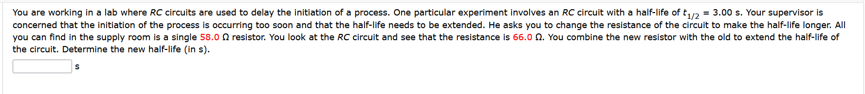 Solved the circuit. Determine the new half-life (in s). S | Chegg.com