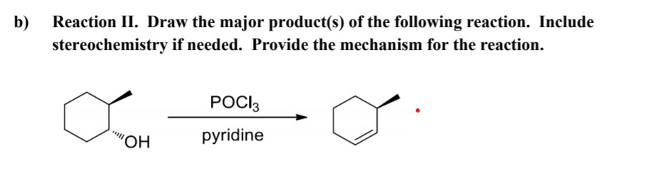 Solved B) Reaction II. Draw The Major Product(s) Of The | Chegg.com