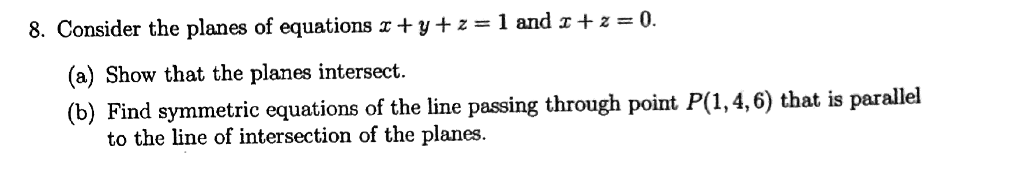 Solved 8 Consider The Planes Of Equations Y Z Andz Z