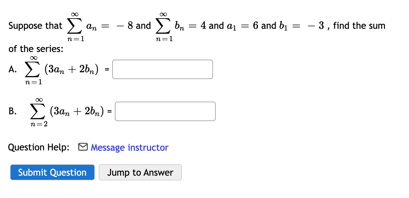 Solved Suppose That ∞∑n=1an=−8∑n=1∞an=-8 And | Chegg.com