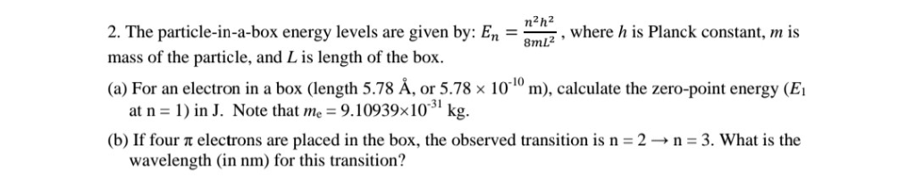 Solved n2h2 8ml2 2. The particle-in-a-box energy levels are | Chegg.com