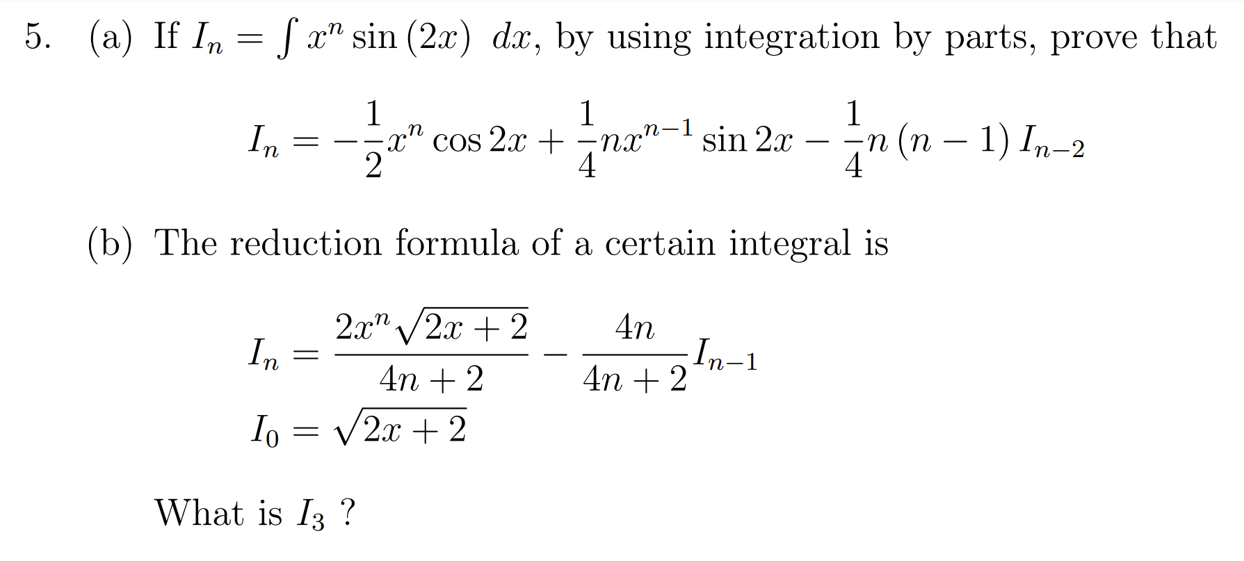 Solved 5. (a) If In = S x