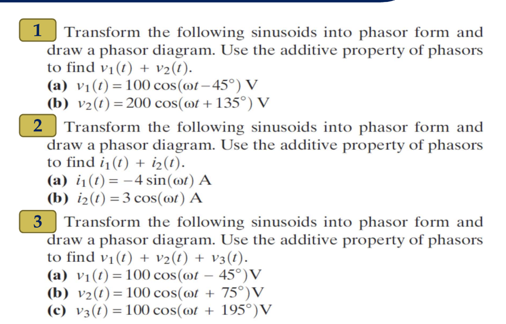 Solved 1 Transform the following sinusoids into phasor form | Chegg.com