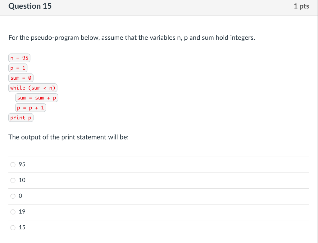 Solved Question 15 1 pts For the pseudo-program below, | Chegg.com