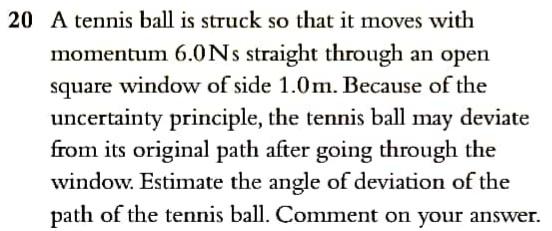 Solved 20 A tennis ball is struck so that it moves with | Chegg.com