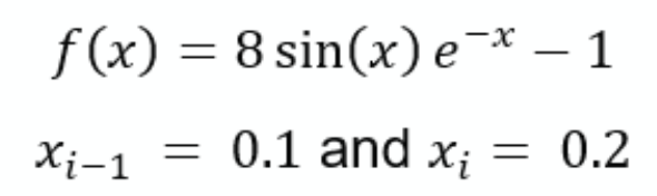 Solved Solve the function using three iterations of Secant | Chegg.com