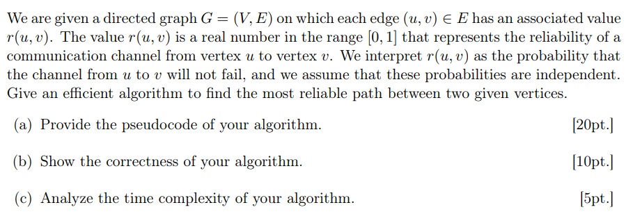 Solved We are given a directed graph G = (V, E) on which | Chegg.com