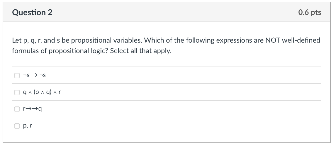 Solved Let P Q R And S Be Propositional Variables Which Of