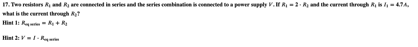 Solved 17. Two resistors R1 and R2 are connected in series | Chegg.com