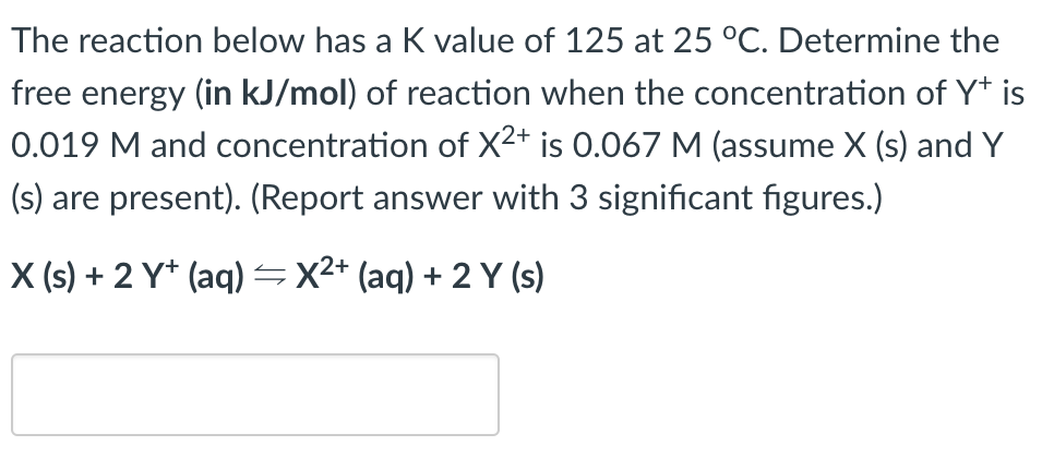 Solved The reaction below has a K value of 125 at 25 °C. | Chegg.com