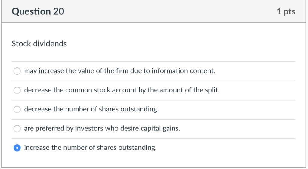 Solved Question 20 1 pts Stock dividends may increase the | Chegg.com