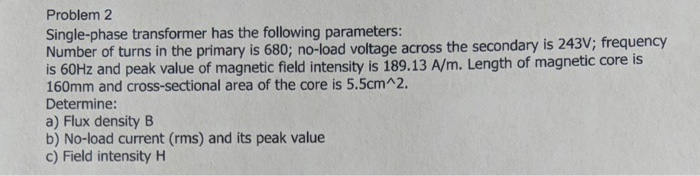 Solved Problem 2 Single-phase transformer has the following | Chegg.com