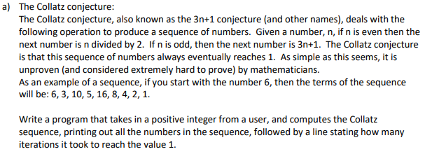 Solved a) The Collatz conjecture The Collatz conjecture, | Chegg.com