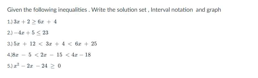 Solved Given the following inequalities. Write the solution | Chegg.com