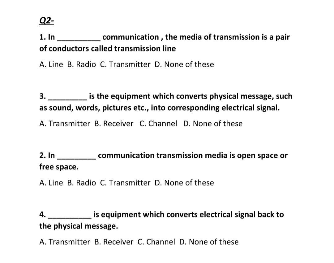 Solved Q2- 1. In Communication, The Media Of Transmission Is | Chegg.com