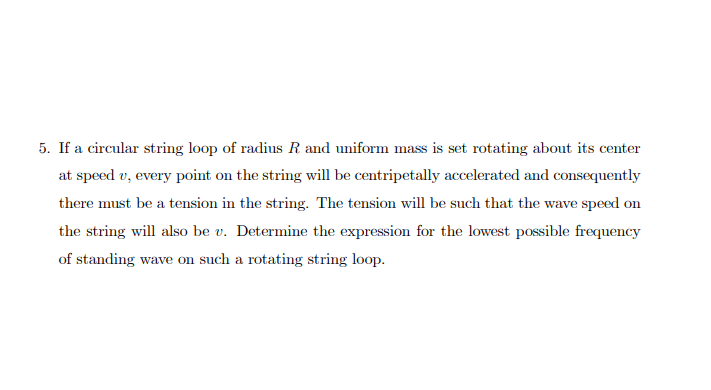 Solved 5. If a circular string loop of radius R and uniform | Chegg.com