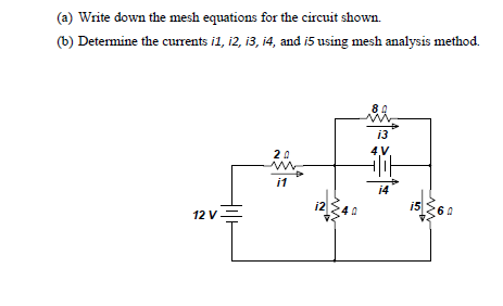 Solved (a) Write down the mesh equations for the circuit | Chegg.com