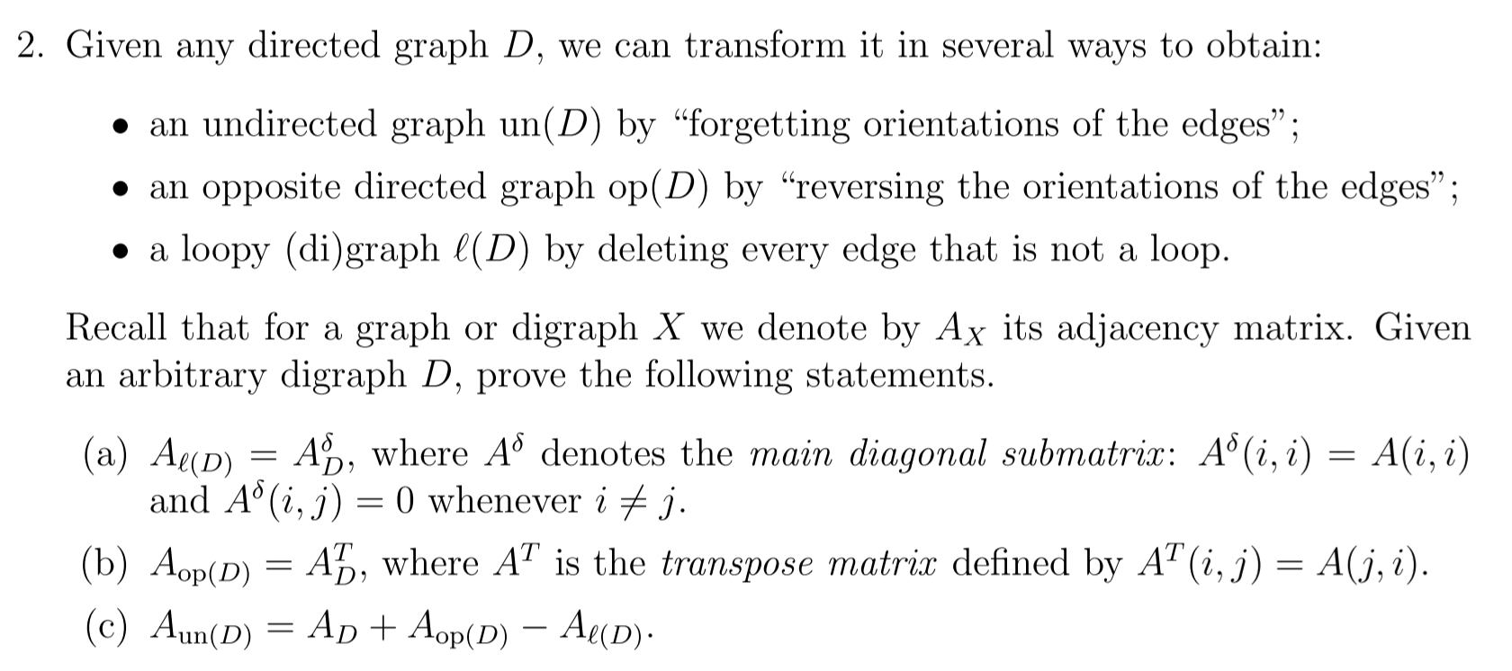 Solved 2. Given any directed graph D, we can transform it in | Chegg.com