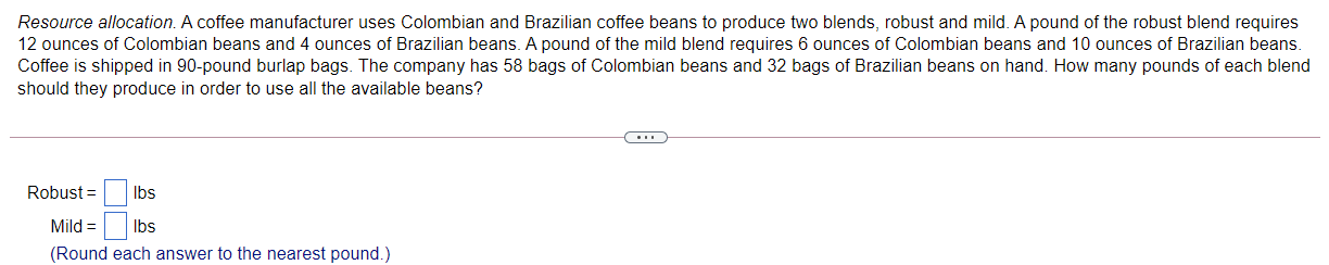 Solved Resource Allocation. A Coffee Manufacturer Uses 