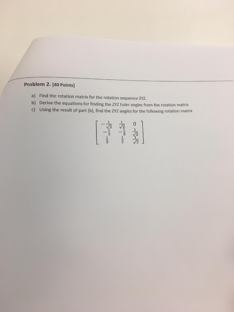 Solved Problem Points A Find The Rotation Matrix Chegg Com